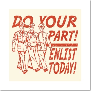 Do Your Part! Enlist Today! Posters and Art